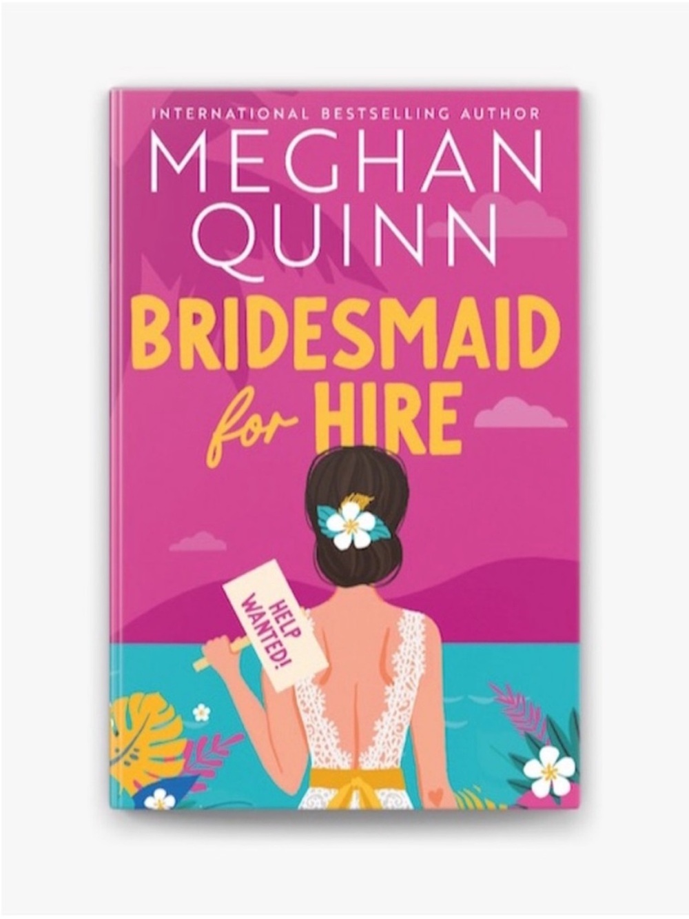 Bridesmaid for Hire by Meghan Quinn